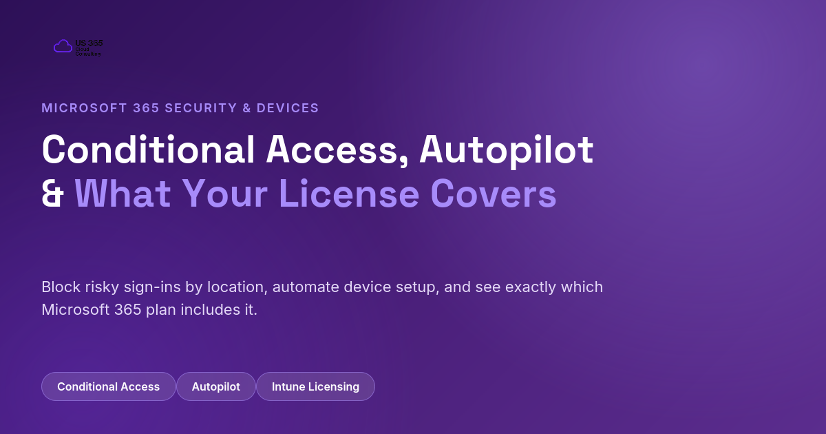 Conditional access autopilot Intune licensing guide